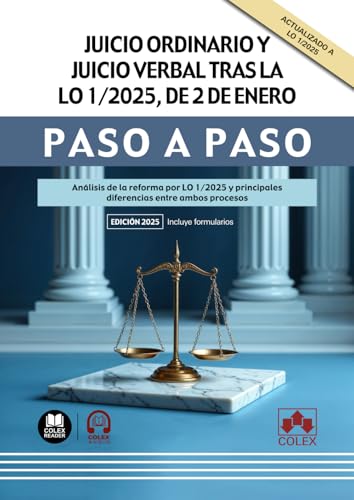 Juicio ordinario y juicio verbal tras la LO 1/2025, de 2 de enero: Análisis de la reforma por LO 1/2025 y principales diferencias entre ambos procesos (paso a paso) von Editorial Colex