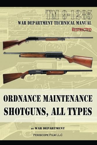 Ordnance Maintenance Shotguns, All Types von Periscope Film LLC