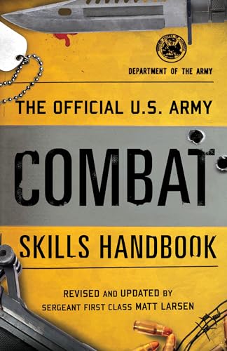 The Official U.S. Army Combat Skills Handbook von Lyons Press