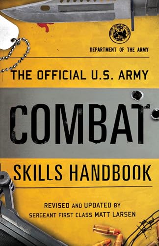 The Official U.S. Army Combat Skills Handbook von Rowman & Littlefield Publishers