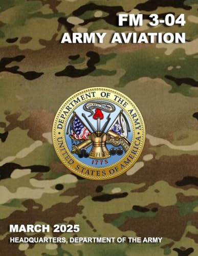 Army Aviation: Field Manual (FM) 3-04 von Independently Published