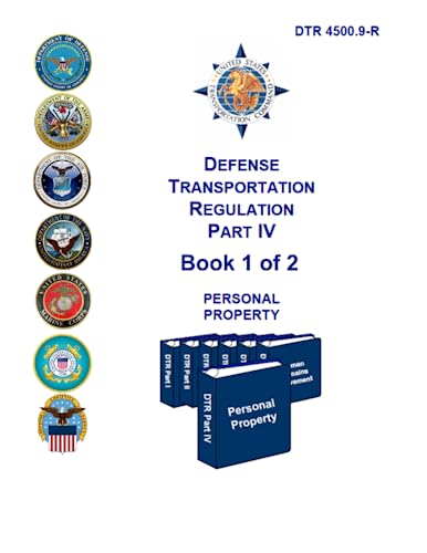 Defense Transportation Regulation PART IV: DTR 4500.9-R Personal Property Defense Transportation Regulation PART IV: DTR 4500.9-R Personal Property von Independently published
