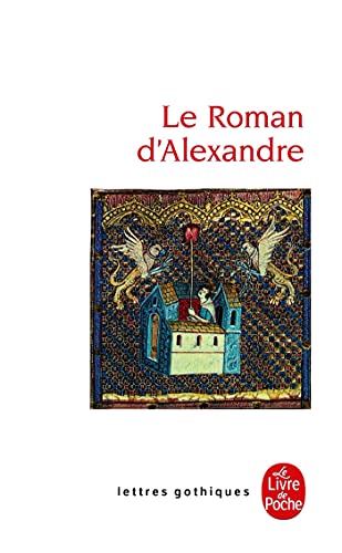Le roman d'Alexandre (Ldp Let.Gothiq.)