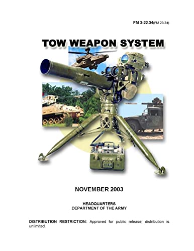 TOW Weapon System (FM 3-22.34) (FM 23-34)