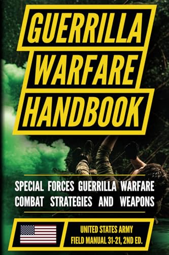 Guerrilla Warfare and Special Forces Operations Field Manual 31-21 von Matthew Luke Publishing