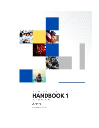 Air Force Handbook 1 - Airman: (AFH 1) von Independently published