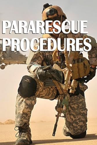 Pararescue Procedures: AFH 10-351 Pocket Size von Independently published