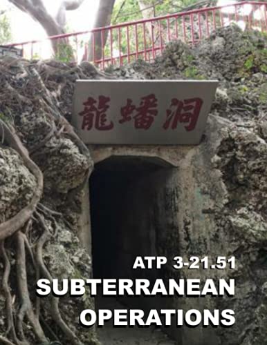ATP 3-21.51 Subterranean Operations von Independently published