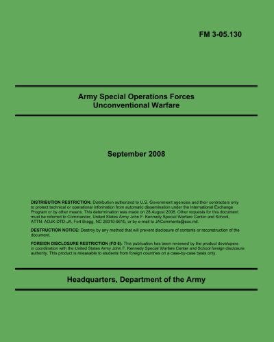 Army Special Operations Forces Unconventional Warfare: FM 3-05.130 Army Special Operations Forces Unconventional Warfare: FM 3-05.130 von CreateSpace Independent Publishing Platform