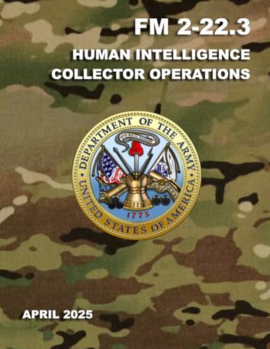 FM 2-22.3 Human Intelligence Collector Operations von Independently published