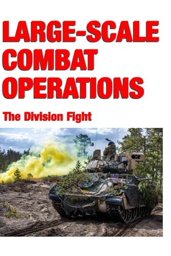 Large-Scale Combat Operations: The Division Fight von Independently published