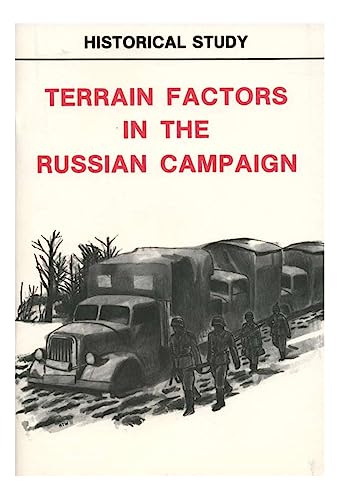 Terrain Factors in the Russian Campaign von CREATESPACE