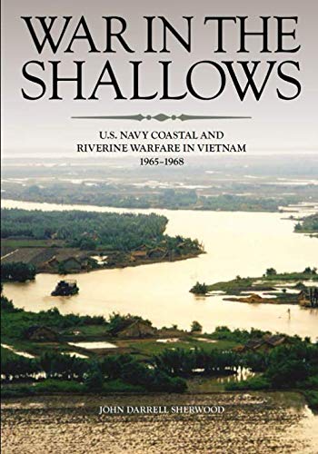 War in the Shallows: U.S. Navy Coastal and Riverine Warfare in Vietnam von Independently published