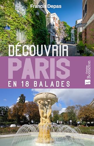 Découvrir Paris en 18 balades: 0 von BONNETON