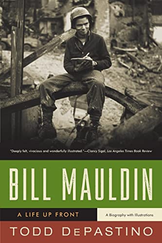 Bill Mauldin: A Life Up Front von W. W. Norton & Company