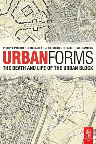 Urban Forms: The Death and Life of the Urban Block von Routledge