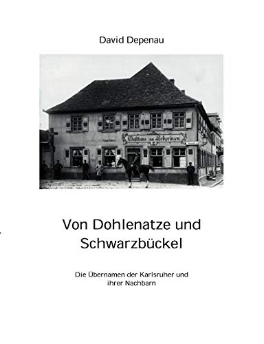 Von Dohlenatze und Schwarzbückel