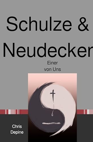 Krimi / Schulze & Neudecker: Einer von Uns
