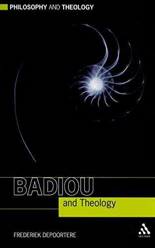 Badiou and Theology (Philosophy and Theology) von T & T Clark International
