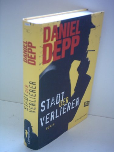 Stadt der Verlierer: Roman