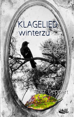 Klagelied winterzu: Gedichte