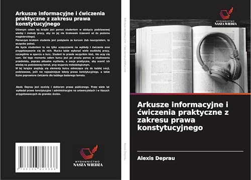 Arkusze informacyjne i ¿wiczenia praktyczne z zakresu prawa konstytucyjnego: DE von Wydawnictwo Nasza Wiedza