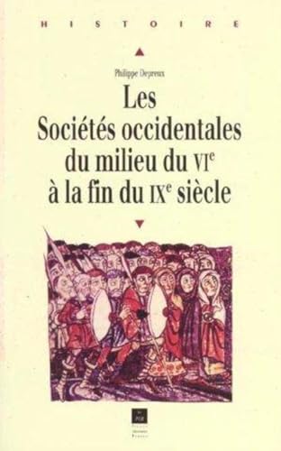 Les sociétés occidentales du milieu du VIe à la fin du IXe siècle Les sociétés occidentales du milieu du VIe à la fin du IXe siècle von PU RENNES
