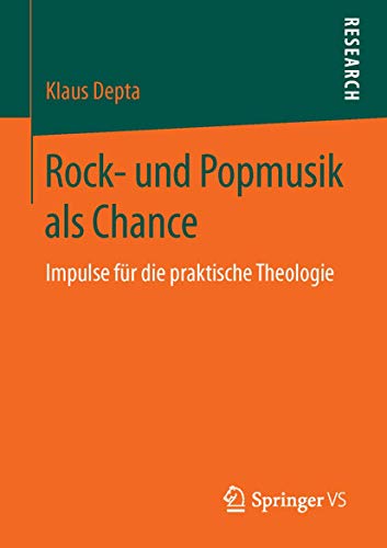 Rock- und Popmusik als Chance: Impulse für die praktische Theologie