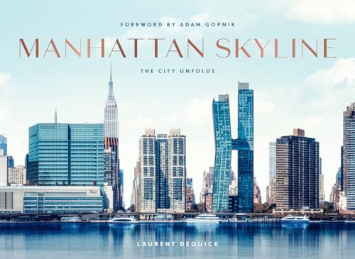 Manhattan Skyline: The City Unfolds von Abrams Books