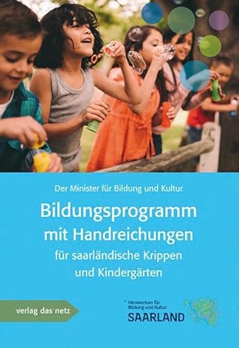 Bildungsprogramm mit Handreichung für saarländische Krippen und Kindergärten von verlag das netz