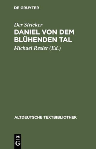 Altdeutsche Textbibliothek, Nr.92, Daniel von dem Blühenden Tal (Altdeutsche Textbibliothek, 92, Band 92) von de Gruyter