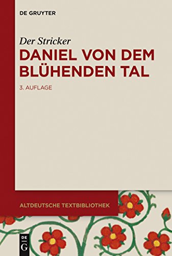Daniel von dem Blühenden Tal (Altdeutsche Textbibliothek, 92, Band 92)