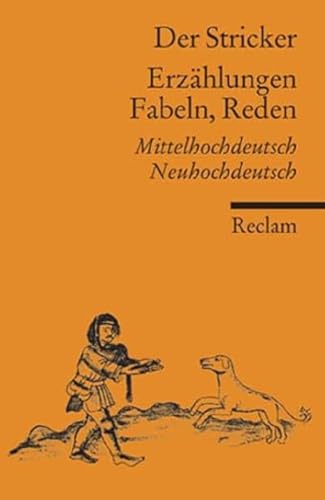 Erzählungen, Fabeln, Reden. Mittelhochdeutsch/Neuhochdeutsch: Der Stricker – Deutsch-Lektüre, Deutsche Klassiker der Literatur (Reclams Universal-Bibliothek) von Reclam Philipp Jun.