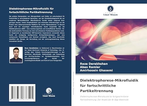 Dielektrophorese-Mikrofluidik für fortschrittliche Partikeltrennung: Dielektrophorese-Mikrofluidik für fortgeschrittene Partikeltrennung: Der Ansatz der Bi-Gap-Elektrode von VDM Verlag