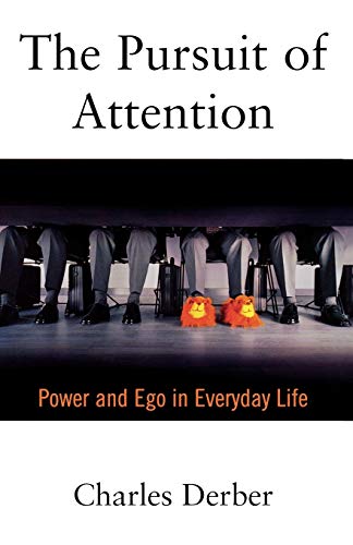 The Pursuit of Attention: Power and Ego in Everyday Life von Oxford University Press, USA