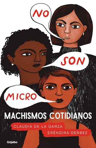 No son micro. Machismos cotidianos / They Are Not Micro. Everyday Machismo: Machismos cotidianos / Manly Everyday von Grijalbo