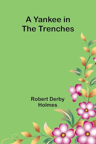 A Yankee in the Trenches von Alpha Edition