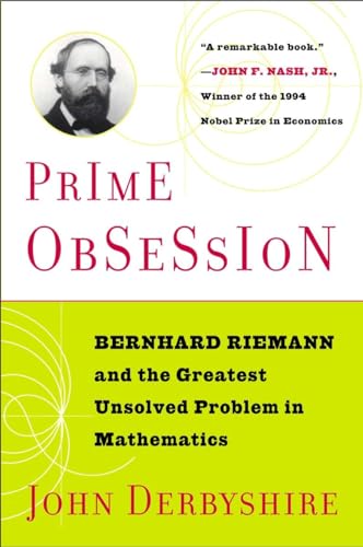 Prime Obsession: Bernhard Riemann and the Greatest Unsolved Problem in Mathematics: Berhhard Riemann and the Greatest Unsolved Problem in Mathematics von Plume