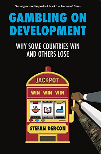 Gambling on Development: Why Some Countries Win and Others Lose von C Hurst & Co Publishers Ltd