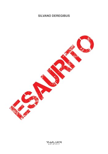 Esaurito Esaurito von Phasar Edizioni