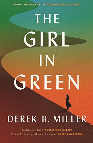 The Girl in Green: Derek B. Miller von Faber & Faber
