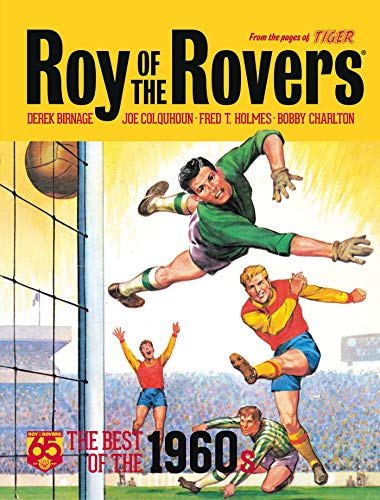 Roy of the Rovers: The Best of the 1960s (Roy of the Rovers - Classics 1960, Band 2) von Rebellion