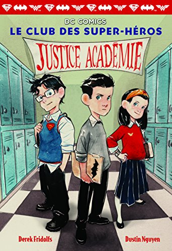 Le club des super-héros - Tome 1: Justice Académie von Gallimard Jeunesse