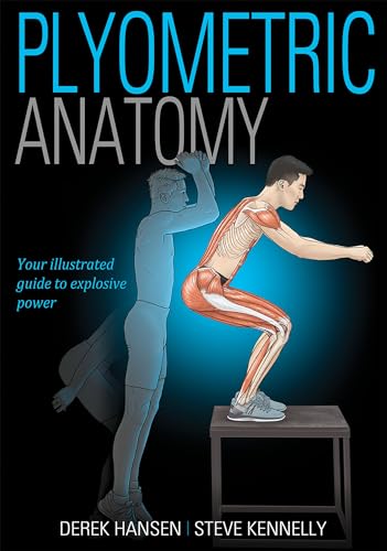 Plyometric Anatomy: your illustrated guide to explosive power von Human Kinetics Publishers