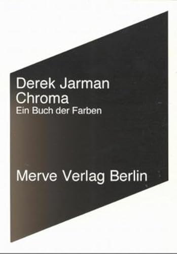 Chroma: Ein Buch der Farben (Internationaler Merve Diskurs)