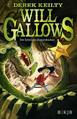 Will Gallows – Der Schrei des Donnerdrachen