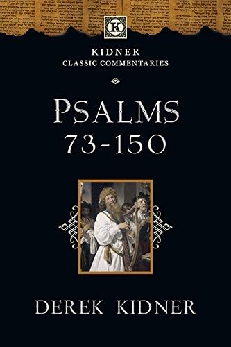 Psalms 73-150 (Kidner Classic Commentaries) von IVP