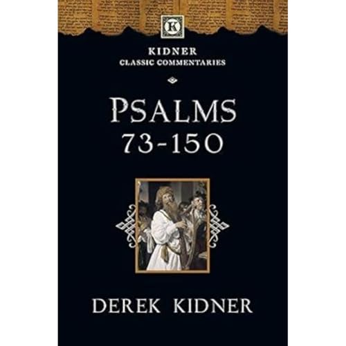 Psalms 73-150 (Kidner Classic Commentaries) von IVP