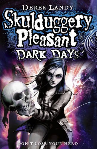 Dark Days. Derek Landy (Skulduggery Pleasant, Band 4) von Harpercollins UK