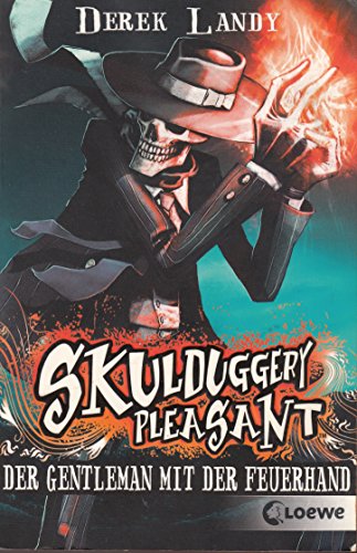 Skulduggery Pleasant (Band 1) - Der Gentleman mit der Feuerhand: Erlebe die Fantasy-Kultreihe voller Spannung und Humor